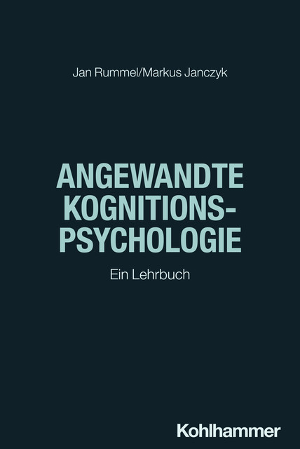 Angewandte Kognitionspsychologie, Jan Rummel, Markus Janczyk