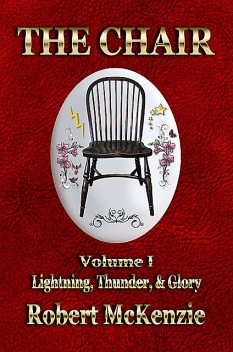 The Chair: Volume I, Robert McKenzie
