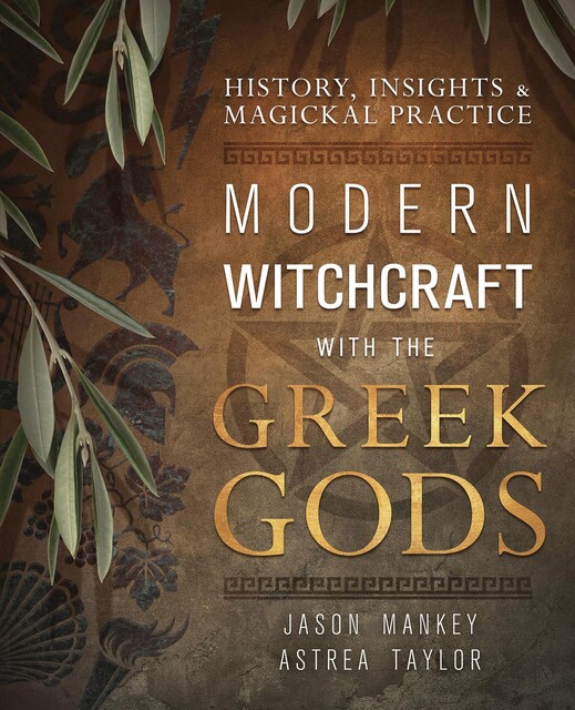 Modern Witchcraft with the Greek Gods, Jason Mankey
