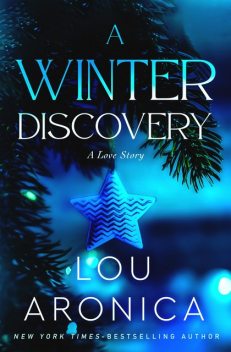 A Winter Discovery, Lou Aronica