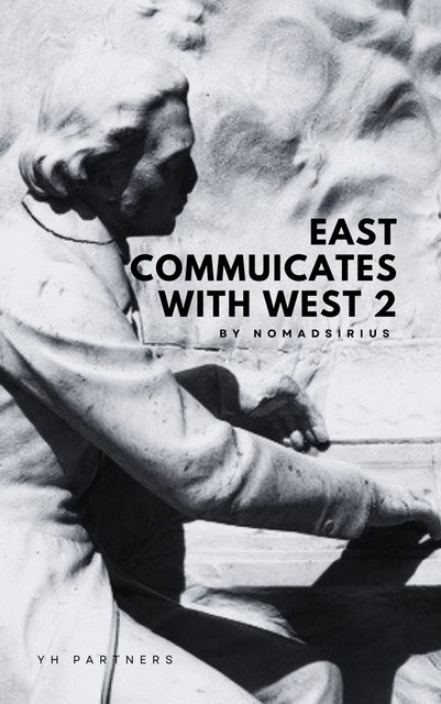 East communicates with West 2, Nomadsirius