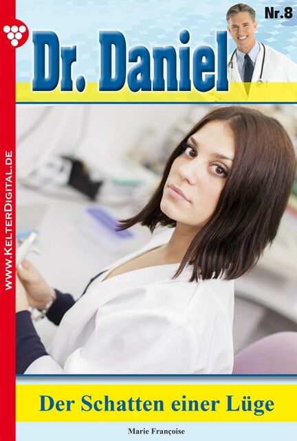 Dr. Daniel Classic 8 – Arztroman, Marie Françoise