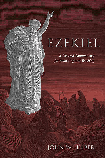 Ezekiel, John Hilber