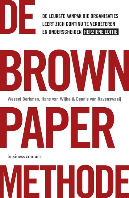 De brown paper methode, Wessel Berkman, Dennis van Ravenswaaij, Hans van Wijhe