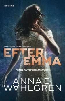 Efter Emma, Anna Wahlgren