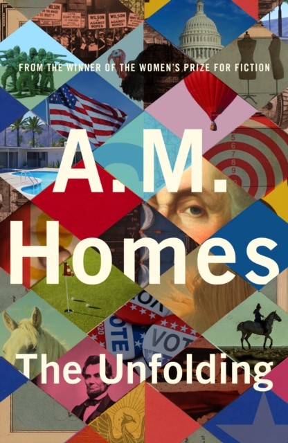Unfolding, A M. Homes