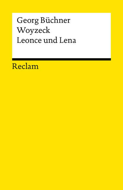 Woyzeck. Leonce und Lena, Georg Büchner