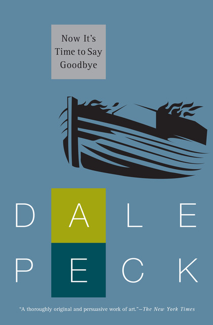 Now It's Time to Say Goodbye, Dale Peck