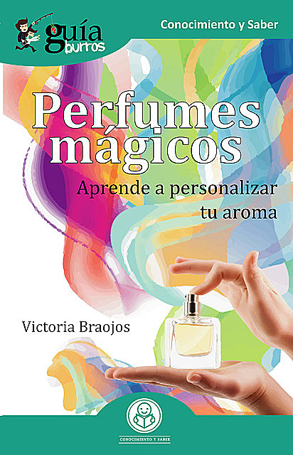 GuíaBurros Perfumes mágicos, Victoria Braojos