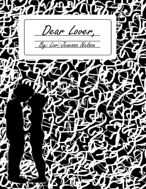 Dear Lover, Lori Jenessa Nelson