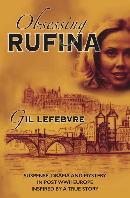 Obsessing Rufina, Gil Lefebvre