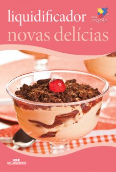 Liquidificador: Novas Delícias, Marcelo de Breyne, Clim Editorial