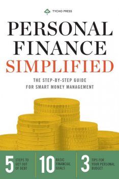 Personal Finance Simplified, Tycho Press
