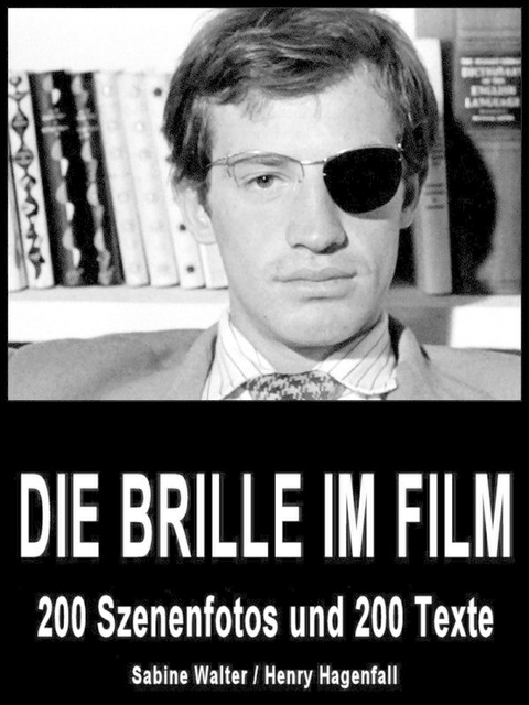 Die Brille im Film, Sabine Walter, Henry Hagenfall
