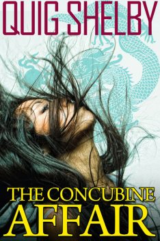 Concubine Affair, Quig Shelby