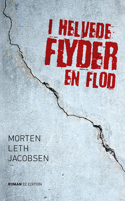 I helvede flyder en flod, Morten Leth Jacobsen