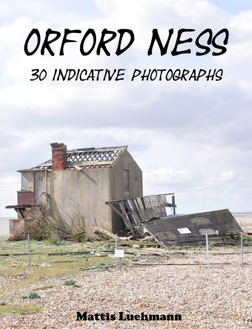 Orford Ness – 30 indicative photographs, Mattis Lühmann