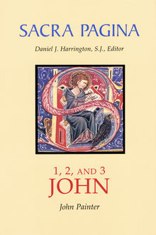 Sacra Pagina: 1, 2, and 3 John, John Painter