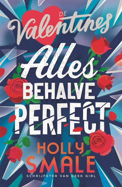 Allesbehalve perfect, Holly Smale