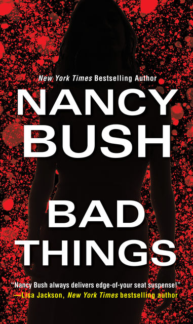 Bad Things, Nancy Bush