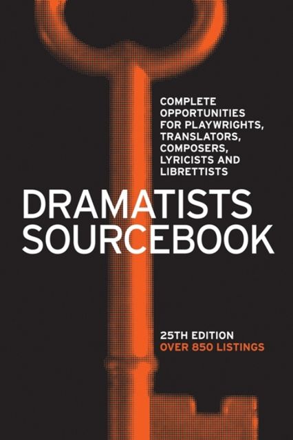Dramatists Sourcebook 25th Edition, Theatre Communications Group