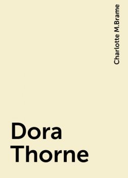 Dora Thorne, Charlotte M.Brame
