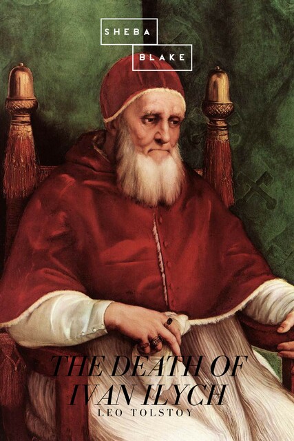 The Death of Ivan Ilych, Leo Tolstoy