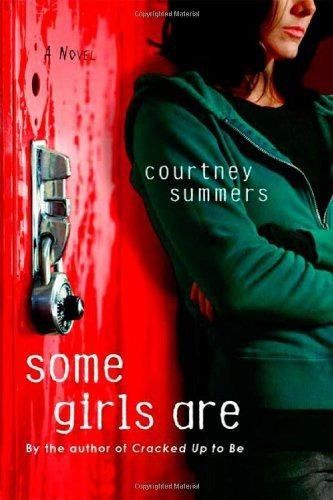 Some Girls Are, Courtney Summers