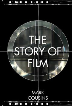 The Story of Film, Mark Cousins