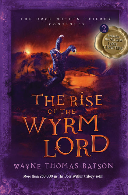 The Rise of the Wyrm Lord, Wayne Thomas Batson