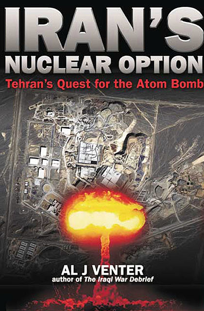 Iran's Nuclear Option, Al Venter