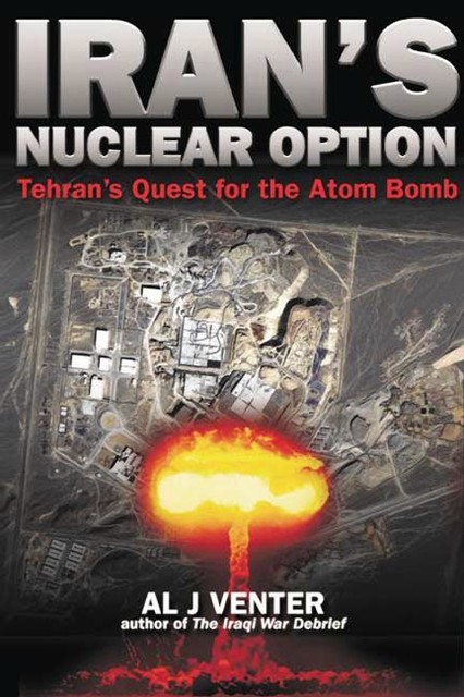 Iran's Nuclear Option, Al Venter