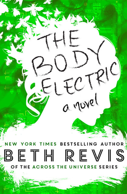 The Body Electric – Special Edition, Beth Revis