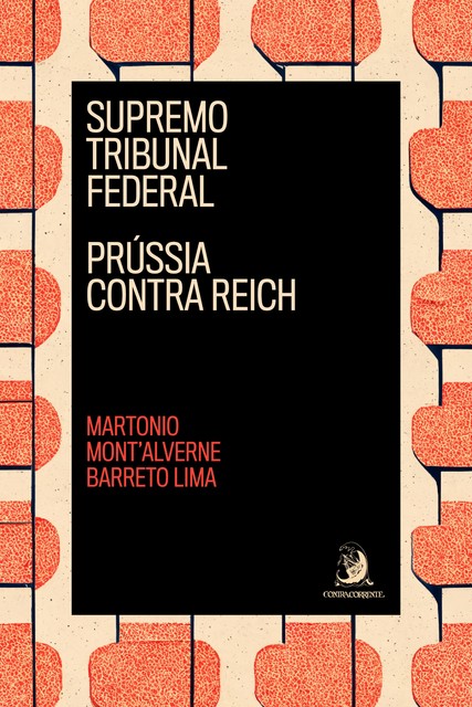 Supremo Tribunal Federal: Prússia contra Reich, Martonio Mont'Alverne Barreto Lima