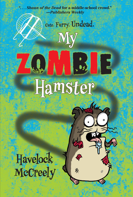 My Zombie Hamster, Havelock McCreely