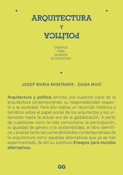 Arquitectura y política, Josep Maria Montaner, Zaida Muxi