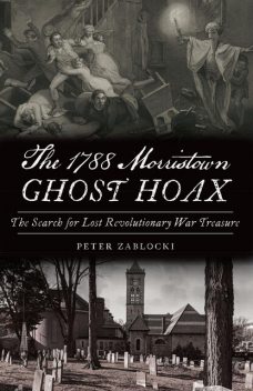 1788 Morristown Ghost Hoax, Peter Zablocki