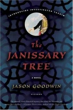 The Janissary Tree, Jason Goodwin