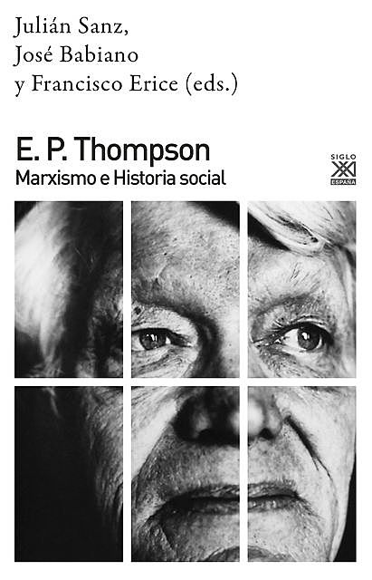 E. P. Thompson, José Balbiano, Julián Sanz