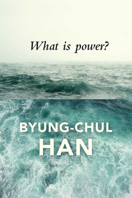 What Is Power, Han, BYUNG-CHUL.