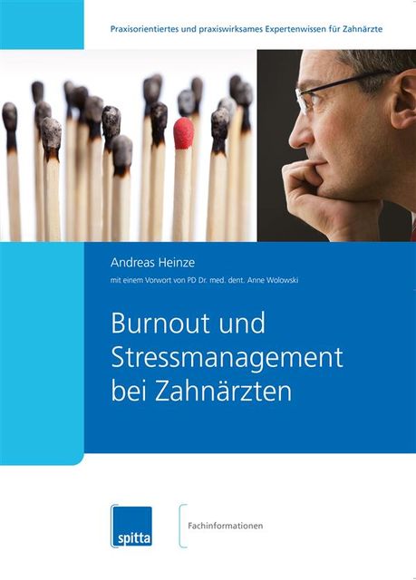 Burn-out und Stressmanagement bei Zahnärzten, Andreas Heinze