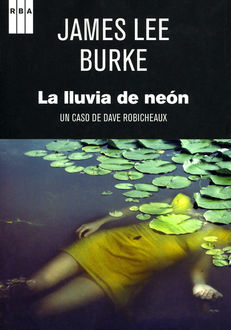 La Lluvia De Neón, James Lee Burke