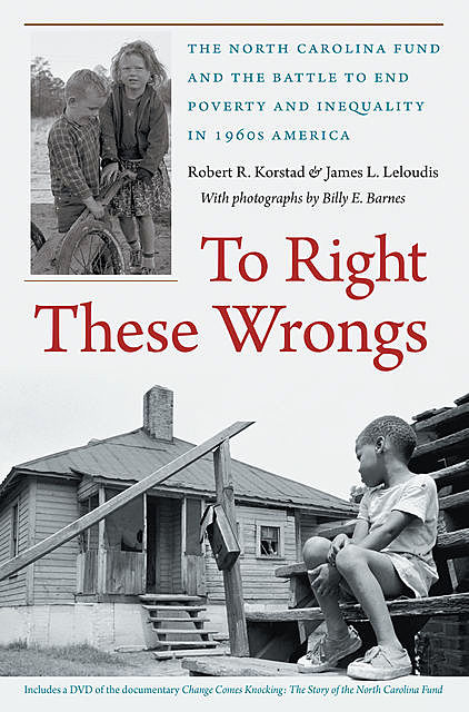 To Right These Wrongs, Robert Korstad, James L. Leloudis