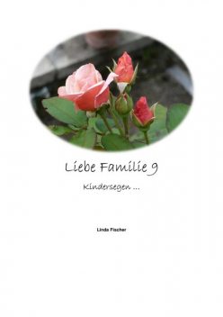 Liebe Familie 9, Linda Fischer
