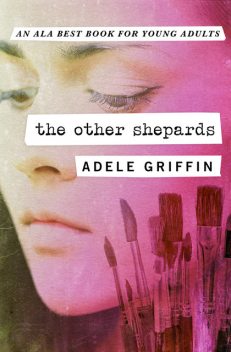 The Other Shepards, Adele Griffin