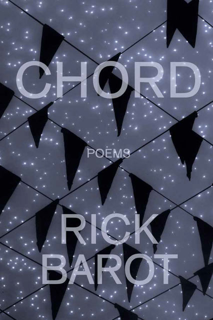 Chord, Rick Barot