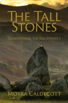The Tall Stones, Moyra Caldecott