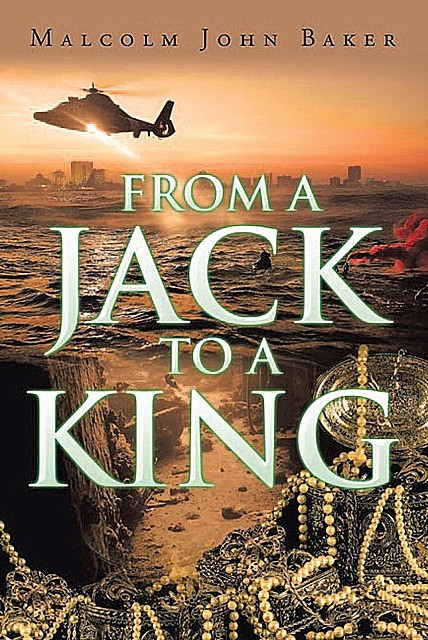 From a Jack to a King, Malcolm John Baker