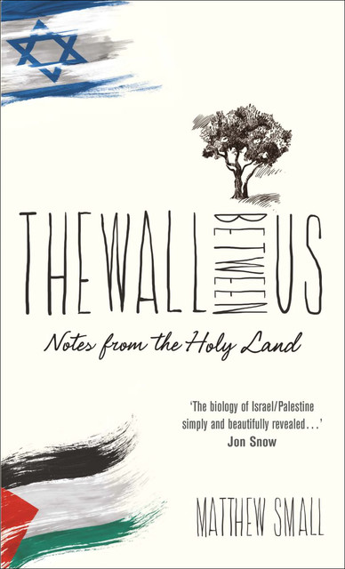 The Wall Between Us, Matthew Small