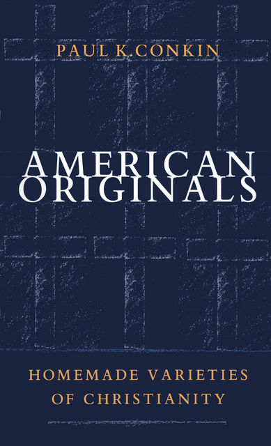 American Originals, Paul K.Conkin